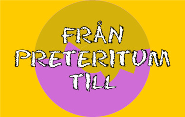 Spela Från preteritum till infinitiv Spelet Från preteritum till infinitiv