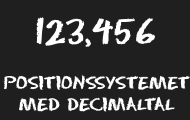 Spela Positionssystemet med decimaltal