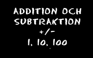Addition och subtraktion med 1, 10, 100