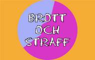 Spela Brott och straff i Sverige