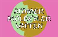 Atomer, molekyler, vatten