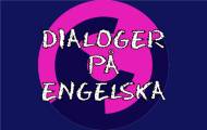 Dialoger på engelska