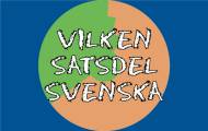 Spela Vilken satsdel? Svenska 2