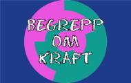 Spela Begrepp om kraft och rörelse