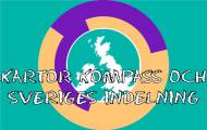 Kartor, kompass och Sveriges indelning