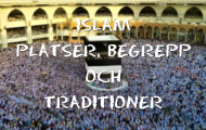 Islam: platser, begrepp och traditioner